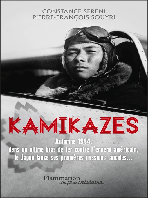 Title details for Kamikazes. Missions suicides au japon (1944-1945) by Pierre-François Souyri - Wait list